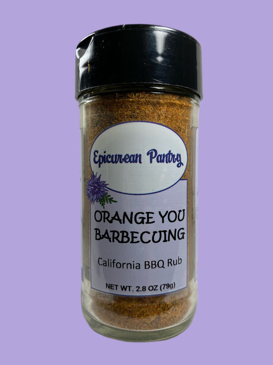 Orange You Barbecuing - California BBQ Rub - 2.8 oz net wt